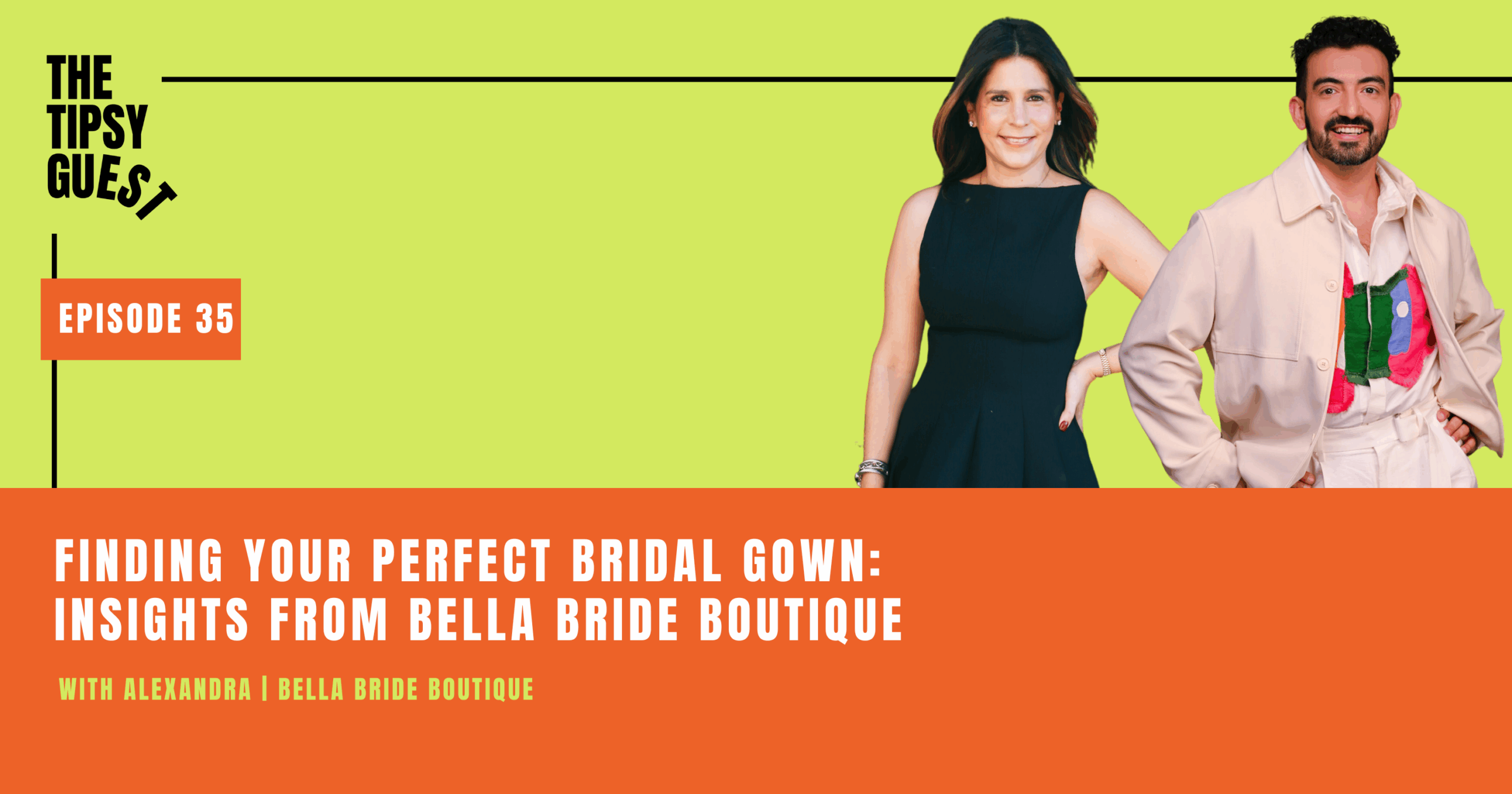 The Tipsy Guest Podcast - Bella Bride Boutique, San Antonio, Texas